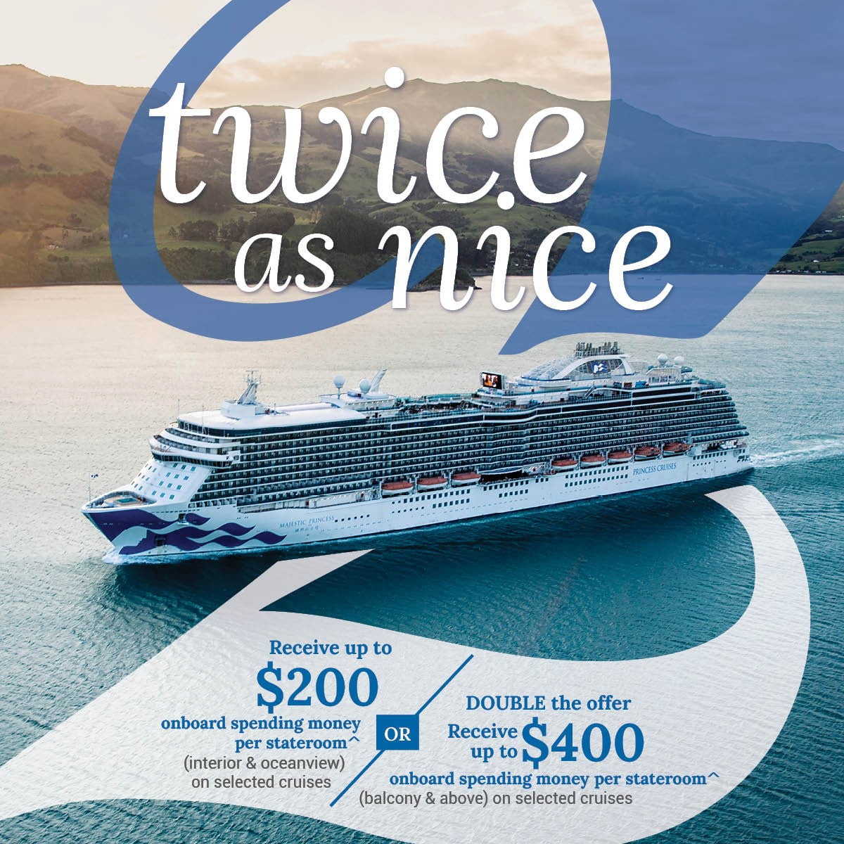 Princess Cruise’s Twice as Nice Promotion – Cruise Company